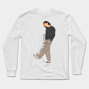 Anson Seabra Hard to be human Long Sleeve T-Shirt